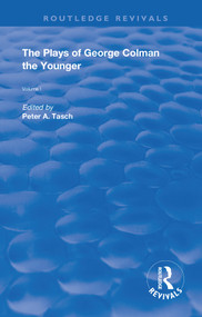 The Plays of George Colman the Younger (Volume 1) by George Colman, Peter Tasch, 9780367179571