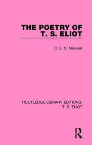 The Poetry of T. S. Eliot - 9781138121683 by D. E. S. Maxwell, 9781138121683
