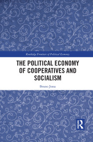The Political Economy of Cooperatives and Socialism - 9781032087924 by Bruno Jossa, 9781032087924