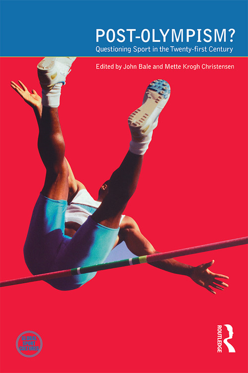 Post-Olympism (Questioning Sport in the Twenty-First Century) - 9781859737194 by John Bale, Mette Krogh Christensen, 9781859737194