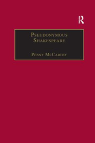 Pseudonymous Shakespeare (Rioting Language in the Sidney Circle) - 9781138265004 by Penny McCarthy, 9781138265004