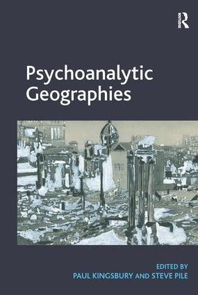 Psychoanalytic Geographies - 9781409457619 by Paul Kingsbury, Steve Pile, 9781409457619