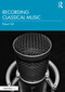 Recording Classical Music - 9780815380245 by Robert Toft, 9780815380245
