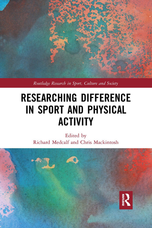 Researching Difference in Sport and Physical Activity - 9780367896256 by Richard Medcalf, Chris Mackintosh, 9780367896256