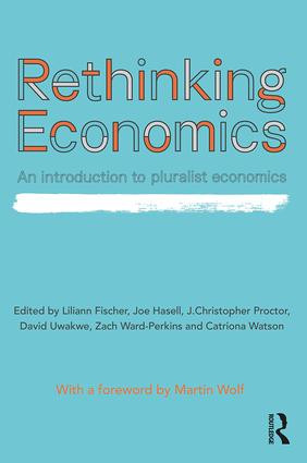 Rethinking Economics (An Introduction to Pluralist Economics) - 9781138222687 by J. Christopher Proctor, 9781138222687
