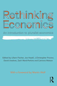 Rethinking Economics (An Introduction to Pluralist Economics) - 9781138222687 by J. Christopher Proctor, 9781138222687