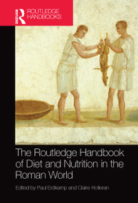 The Routledge Handbook of Diet and Nutrition in the Roman World - 9781032094564 by Paul Erdkamp, Claire Holleran, 9781032094564