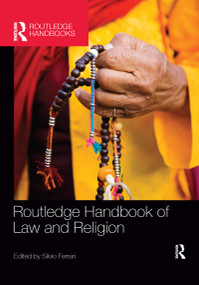 Routledge Handbook of Law and Religion by Silvio Ferrari, 9781138084452