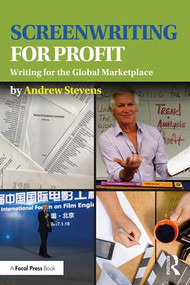 Screenwriting for Profit (Writing for the Global Marketplace) - 9781138950603 by Andrew Stevens, 9781138950603