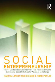 Social Entrepreneurship - 9780415801294 by Manuel London, Richard G. Morfopoulos, 9780415801294