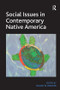 Social Issues in Contemporary Native America (Reflections from Turtle Island) - 9781409452072 by Hilary N. Weaver, 9781409452072