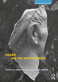 Sound and the Ancient Senses - 9781138481664 by Shane Butler, Sarah Nooter, 9781138481664