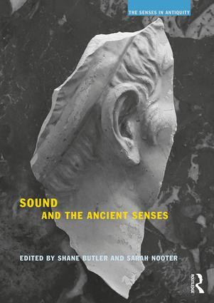 Sound and the Ancient Senses - 9781138481664 by Shane Butler, Sarah Nooter, 9781138481664