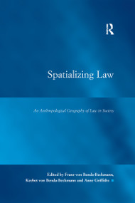 Spatializing Law (An Anthropological Geography of Law in Society) - 9781138274525 by Franz von Benda-Beckmann, Keebet von Benda-Beckmann, 9781138274525