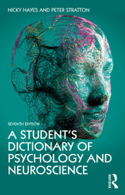 A Student's Dictionary of Psychology and Neuroscience - 9780367714314 by Nicky Hayes, Peter Stratton, 9780367714314