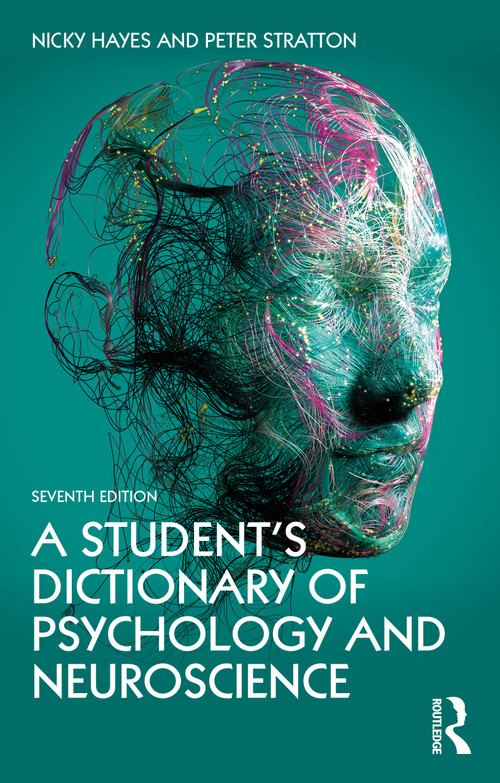 A Student's Dictionary of Psychology and Neuroscience - 9780367714314 by Nicky Hayes, Peter Stratton, 9780367714314