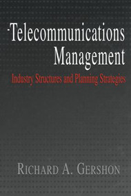 Telecommunications Management by Richard Gershon, Richard A. Gershon, 9781138011298