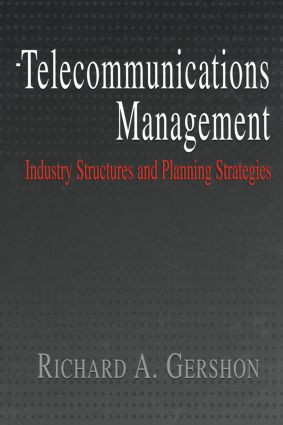 Telecommunications Management by Richard Gershon, Richard A. Gershon, 9781138011298