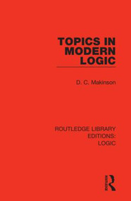 Topics in Modern Logic - 9780367426224 by D. C. Makinson, 9780367426224