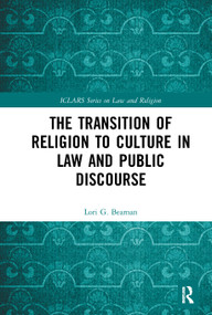 The Transition of Religion to Culture in Law and Public Discourse - 9781032237459 by Lori Beaman, 9781032237459