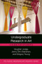 Undergraduate Research in Art (A Guide for Students) - 9781138587410 by Vaughan Judge, Jenny Olin Shanahan, Gregory Young, 9781138587410