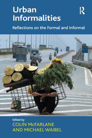 Urban Informalities (Reflections on the Formal and Informal) - 9781138274730 by Michael Waibel, Colin McFarlane, 9781138274730