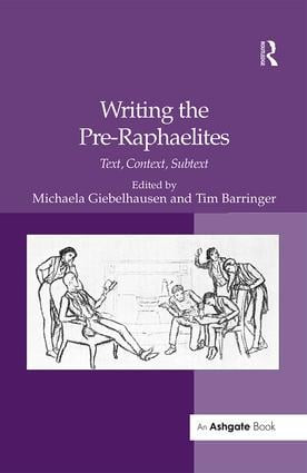 Writing the Pre-Raphaelites (Text, Context, Subtext) - 9781138259485 by Tim Barringer, 9781138259485