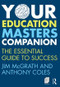 Your Education Masters Companion (The essential guide to success) by Jim McGrath, Anthony Coles, 9781408295946