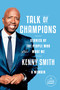 Talk of Champions (Stories of the People Who Made Me: A Memoir) - 9780593863688 by Kenny Smith, 9780593863688