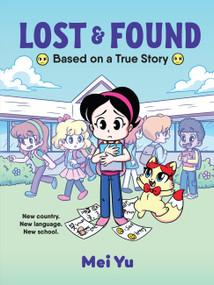 Lost & Found (Based on a True Story) - 9781454952640 by Mei Yu, 9781454952640