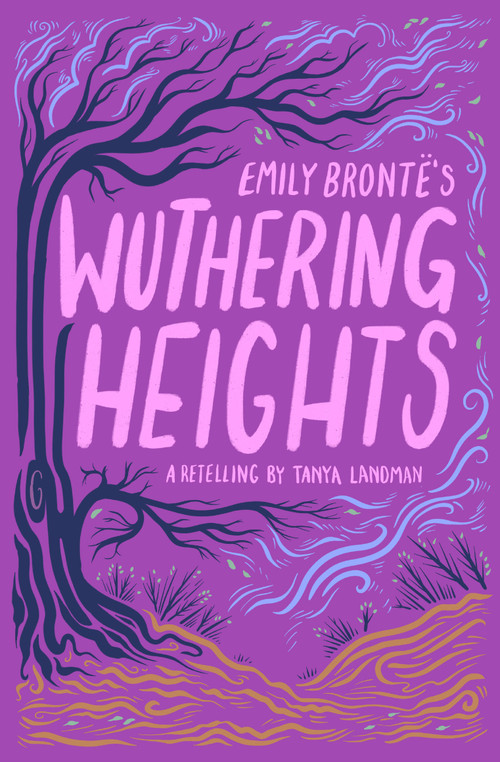Emily Bronte's Wuthering Heights by Tanya Landman, Emily Brontë, 9781454954835