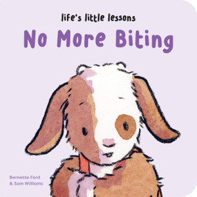 Life's Little Lessons: No More Biting by Bernette Ford, Sam Williams, 9781915801302