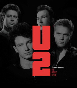 U2 (Past Present Future) by Ernesto Assante, 9788854420366