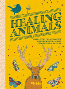 Healing Animals (Wolves, Foxes, Owls, and Other Wild Archetypal Animals that Inhabit Our Psyche) by Federica Kikosmica, 9788854420380