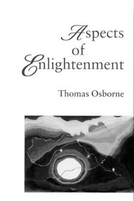 Aspects Of Enlightenment (Social Theory And The Ethics Of Truth) by Thomas Osbourne, 9781857288537