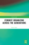Feminist Organizing Across the Generations - 9781032123400 by Karen Bojar, 9781032123400