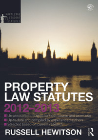 Property Law Statutes 2012-2013 by Russell Hewitson, 9780415633895