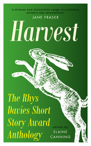 Harvest (The Rhys Davies Short Story Anthology) by Elaine Canning, 9781914595745