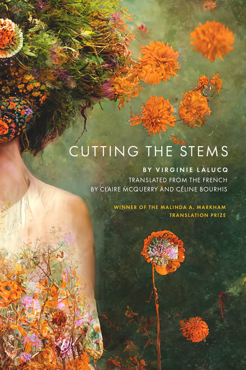 Cutting the Stems (Bilingual Edition) by Virginie Lalucq, Celine Bourhis, Claire McQuerry, 9781947817586