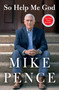 So Help Me God - 9781982190347 by Mike Pence, 9781982190347