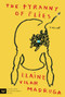 The Tyranny of Flies (A Novel) by Elaine Vilar Madruga, Kevin Gerry Dunn, Cristina Morales, 9780063330733