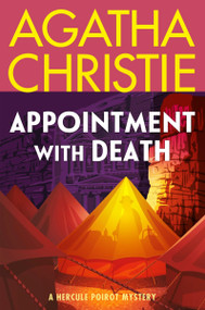 Appointment with Death (A Hercule Poirot Mystery: The Official Authorized Edition) - 9780063376144 by Agatha Christie, 9780063376144