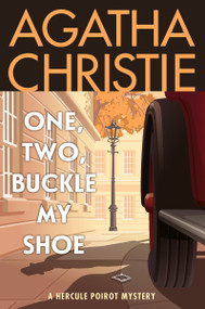 One, Two, Buckle My Shoe (A Hercule Poirot Mystery: The Official Authorized Edition) - 9780063376168 by Agatha Christie, 9780063376168