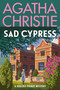Sad Cypress (A Hercule Poirot Mystery: The Official Authorized Edition) - 9780063376151 by Agatha Christie, 9780063376151