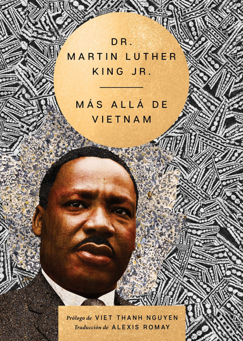 Beyond Vietnam \ Más allá de Vietnam (Spanish Edition) by Martin Luther King, Jr., Alexis Romay, 9780063383982