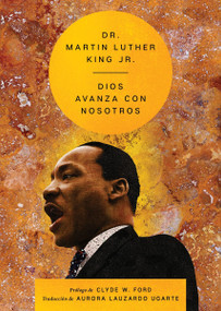 Our God Is Marching On \ Dios avanza con nosotros (Spanish Edition) by Martin Luther King, Jr., Aurora Lauzardo Ugarte, 9780063384064