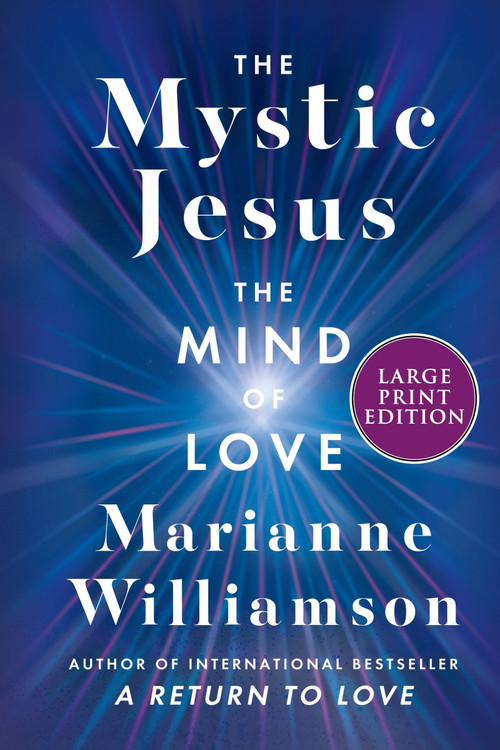The Mystic Jesus (The Mind of Love) - 9780063387393 by Marianne Williamson, 9780063387393