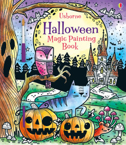 Halloween Magic Painting Book (A Halloween Book for Kids) by Fiona Watt, Brendan Kearney, 9781805075189