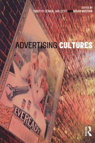 Advertising Cultures - 9781859736784 by Timothy de Waal Malefyt, Brian Moeran, 9781859736784