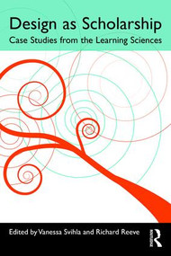 Design as Scholarship (Case Studies from the Learning Sciences) - 9781138891661 by Vanessa Svihla, RICHARD REEVE, 9781138891661